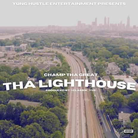 Tha Lighthouse | Boomplay Music