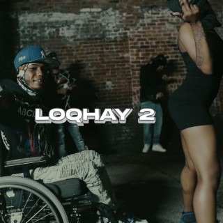 LOQHAY 2 lyrics | Boomplay Music