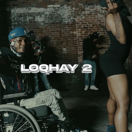 LOQHAY 2 | Boomplay Music