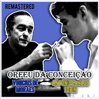 Orfeu da Conceiçao (Remastered)