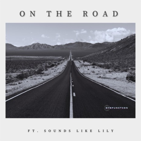 On The Road ft. Sounds Like Lily | Boomplay Music