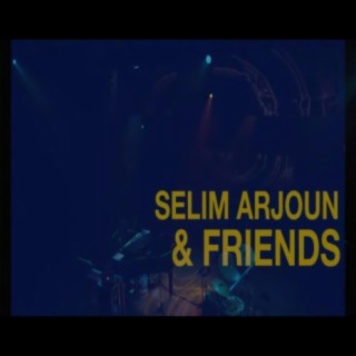 Selim Arjoun & Friends (Live at Les Nuits de l'Europe)