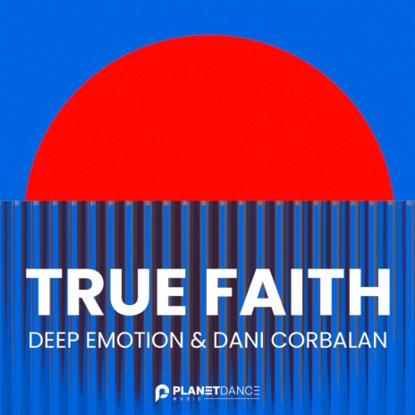 True Faith ft. Dani Corbalan | Boomplay Music