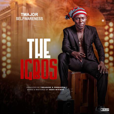 The Igbos | Boomplay Music