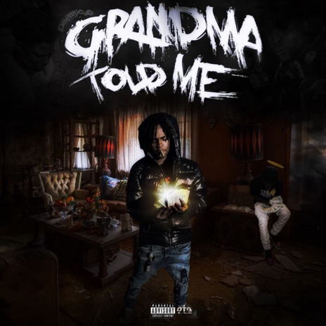 Grandma Told Me | Boomplay Music