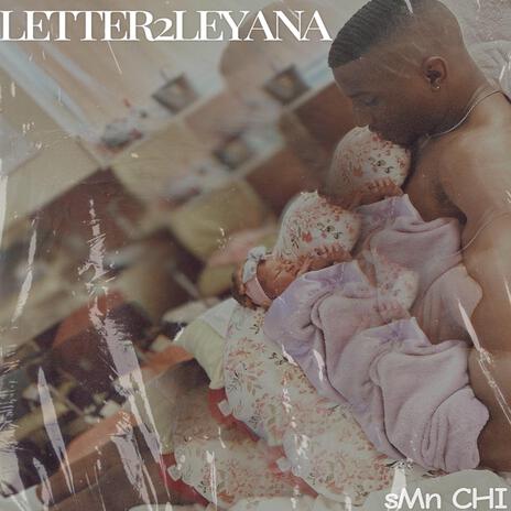 Letter2Leyana | Boomplay Music