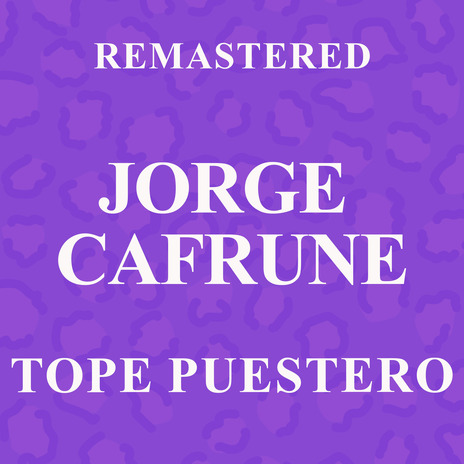 Tope Puestero (Remastered) | Boomplay Music