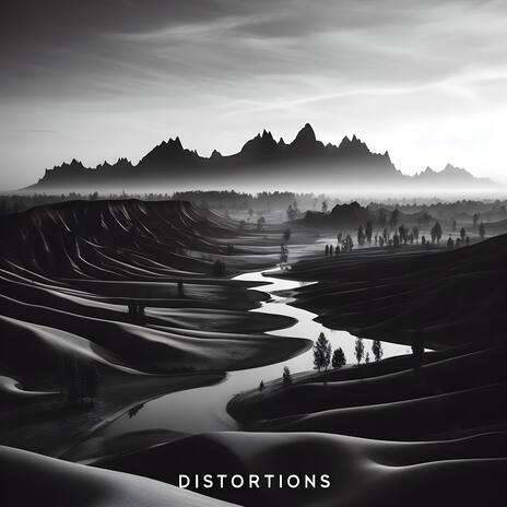 DISTORTIONS | Boomplay Music