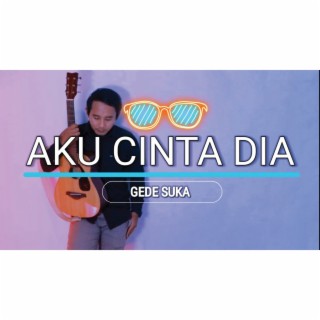 Aku Cinta Dia