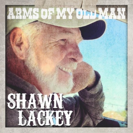 Arms of My Old Man | Boomplay Music
