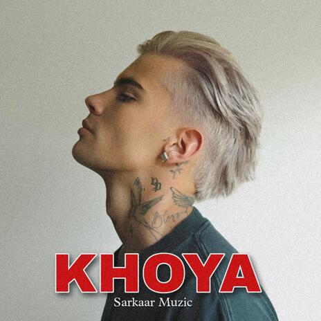 Khoya | Boomplay Music