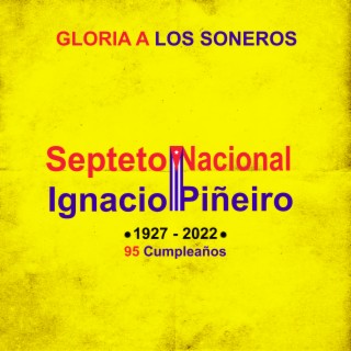 Gloria a Los Soneros (95 Cumpleanos)