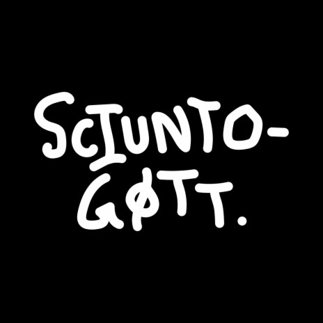 Sciuntogøtt. | Boomplay Music