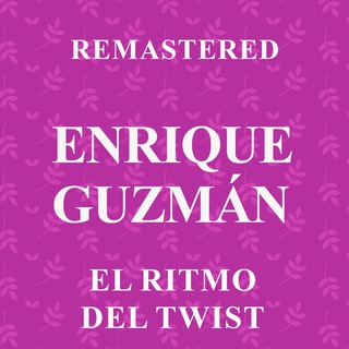 El Ritmo del Twist (Remastered)