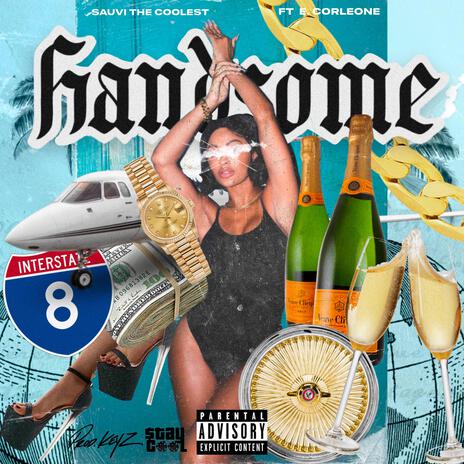 HANDSOME ft. E. Corleone | Boomplay Music