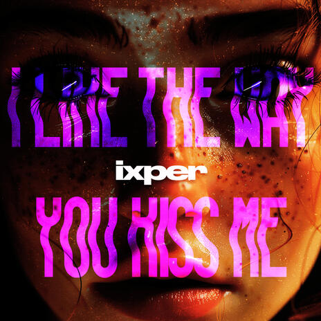 I LIKE THE WAY YOU KISS ME | Boomplay Music