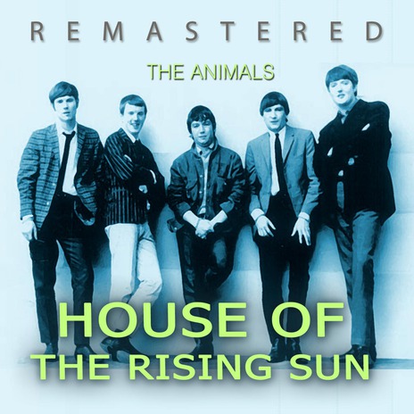 House of the Rising Sun (Remastered) | Boomplay Music