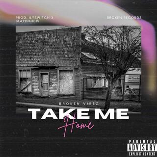 Take Me Home lyrics | Boomplay Music