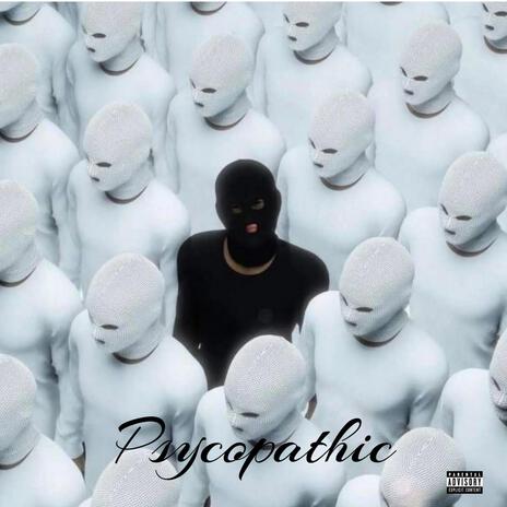 Psycopathic | Boomplay Music
