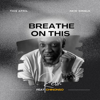 Breathe On This lyrics | Boomplay Music