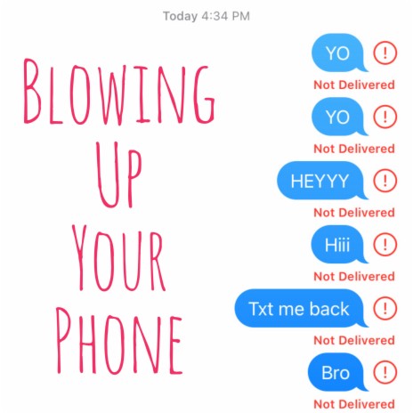 Blowing Up Your Phone | Boomplay Music