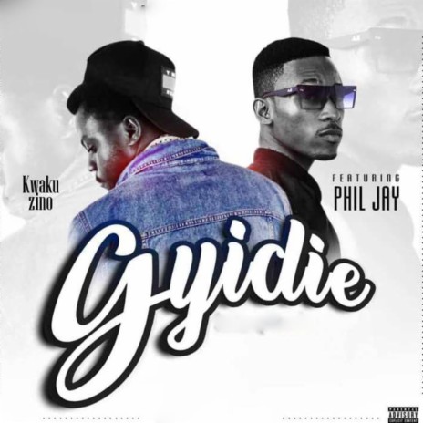 Gyidie (feat. Phil Jay) | Boomplay Music