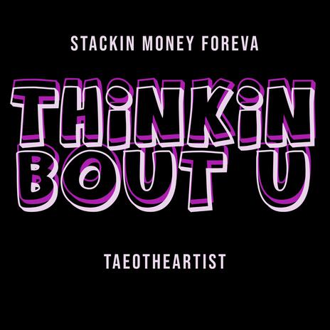 Thinkin Bout U | Boomplay Music