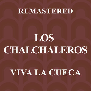 Viva la cueca (Remastered)