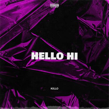 Hello Hi | Boomplay Music