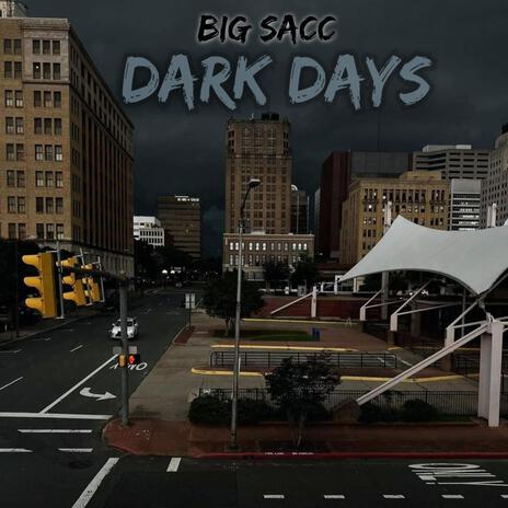 DARK DAYS | Boomplay Music