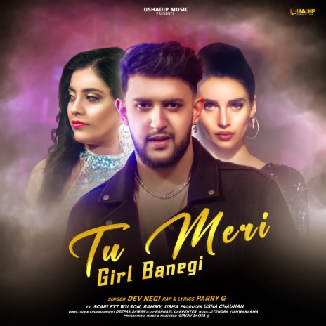 Tu Meri Girl Banegi ft. Parry G | Boomplay Music