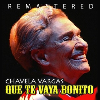 Que te vaya bonito (Remastered)