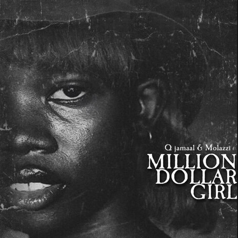 Million Dollar Girl ft. Molazzi | Boomplay Music