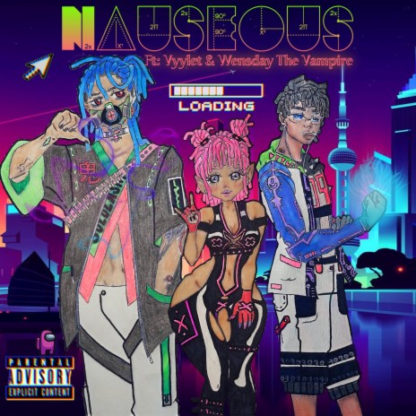 Nauseous ft. Vyylet & Wensday The Vampire