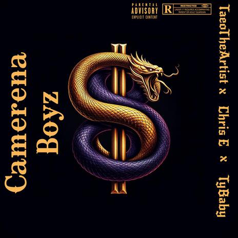 Camerena Boyz ft. Chris E & TyBaby | Boomplay Music