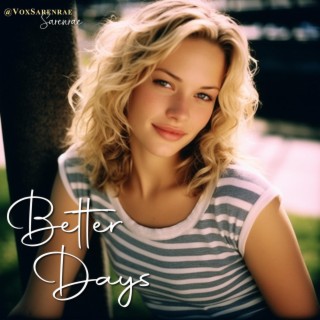 Better Days lyrics | Boomplay Music