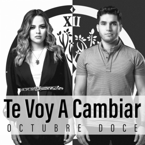 Te Voy a Cambiar | Boomplay Music