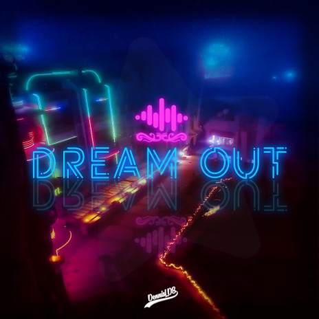 Dream Out (Instrumental)