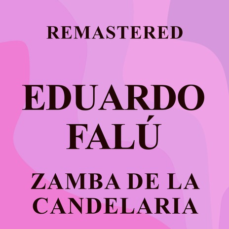 Zamba de la candelaria (Remastered) | Boomplay Music