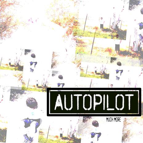 Autopilot | Boomplay Music