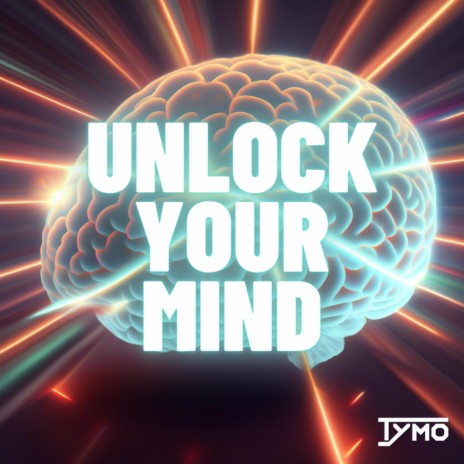 Unlock Your Mind (Techno Version)