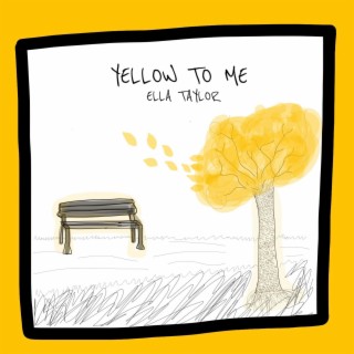 Yellow To Me lyrics | Boomplay Music