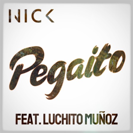 Pegaito ft. Luchito Muñoz | Boomplay Music