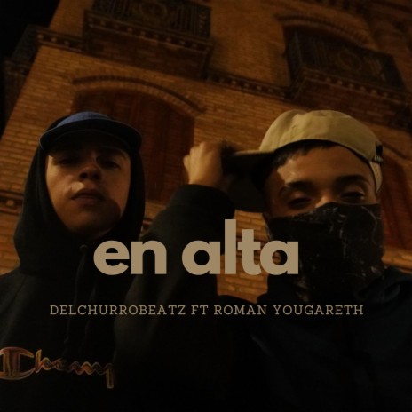 EN ALTA ft. ROMAN YOUGARETH | Boomplay Music