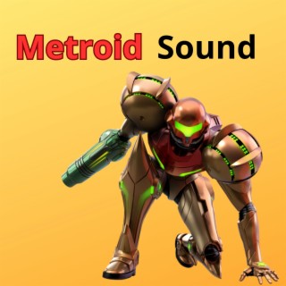 Metroid Sound (Radio Edit)