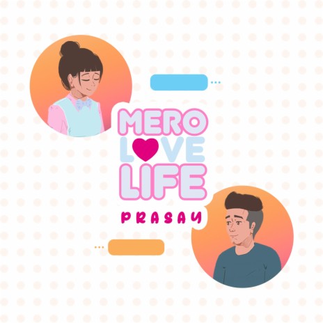 Mero Love Life | Boomplay Music