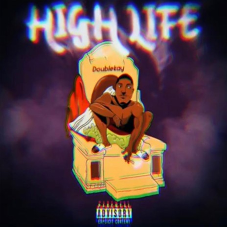 HIGH LIFE | Boomplay Music