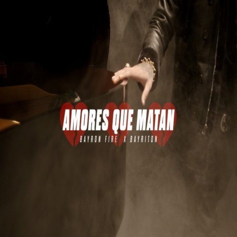 Hay Amores Que Matan ft. Bayriton | Boomplay Music