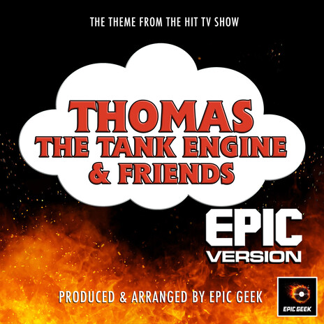 Thomas The Tank Engine & Friends Main Theme (Epic Version) | Boomplay Music