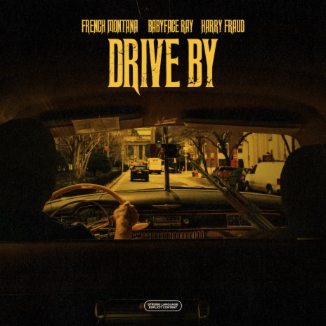 Drive By ft. Harry Fraud & Babyface Ray